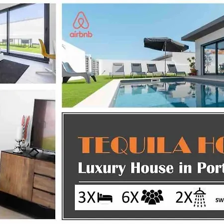 Tequila House - Luxury House In Portugal Villa *